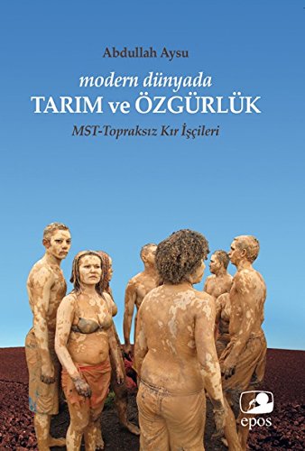 Stock image for Modern Dnyada Tarim ve zgrlk MST-Topraksiz Kir Iscileri for sale by Istanbul Books