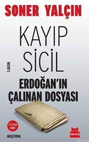 9786054927401: Kayıp Sicil: Erdoğan'ın alınan Dosyası