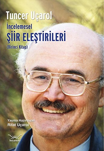 Stock image for Tuncer Ucarol Incelemesel Siir Elestirileri (Birinci Kitap) for sale by Istanbul Books
