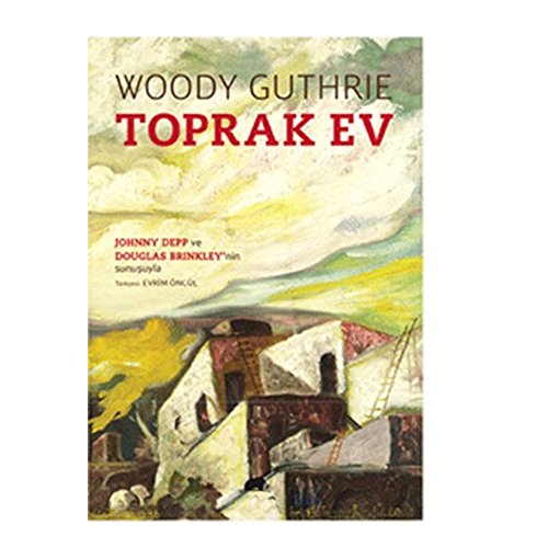 Stock image for Toprak ev. [= House of earth]. Johnny Depp ve Douglas Brinkley'in sunusuyla. for sale by Khalkedon Rare Books, IOBA