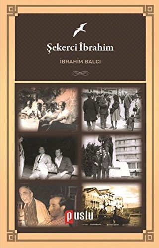 Stock image for Sekerci Ibrahim for sale by Istanbul Books