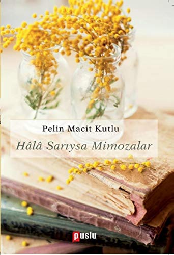 9786055099503: Hala Sariysa Mimozalar