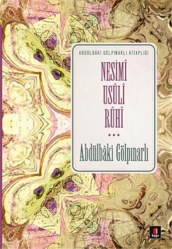 9786055107390: Nesimi Usuli Ruhi: Abdlbaki Glpınarlı Kitaplığı