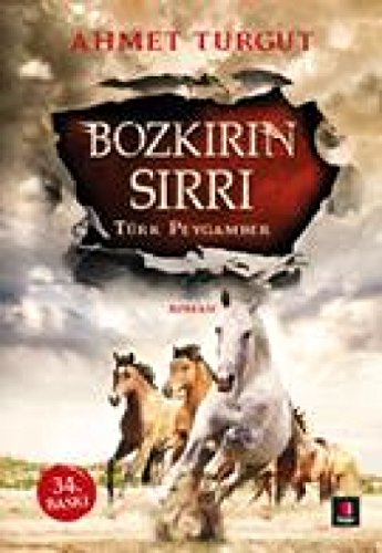 9786055107970: Bozkirin Sirri: Trk Peygamber