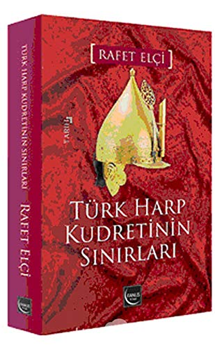 Turk harp kudretinin sinirlari.