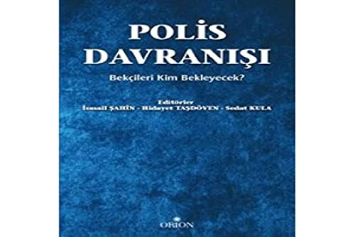 Imagen de archivo de Polis Davranisi - Bekcileri Kim Bekleyecek? a la venta por Istanbul Books