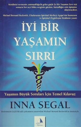 Imagen de archivo de Iyi Bir Yasamin Sirri: Yasamin Byk Sorulari Icin Temel Kilavuz: Ya?am?n Byk Sorular? ?in Temel K?lavuz a la venta por medimops