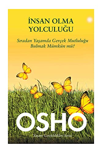 9786055154127: Insan Olma Yolculugu: Siradan Yasamda Gercek Mutlulugu Bulmak Mmkn M: Sıradan Yaşamda Gerek Mutluluğu Bulmak Mmkn M?