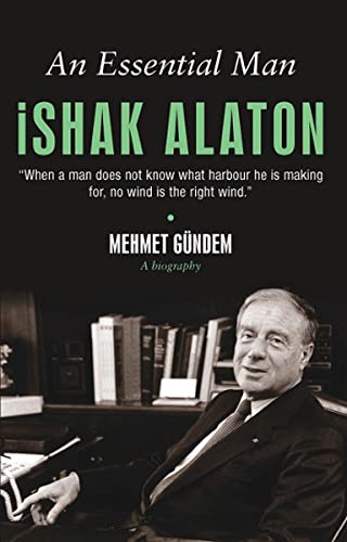 9786055154653: An Essential Man: İshak Alaton