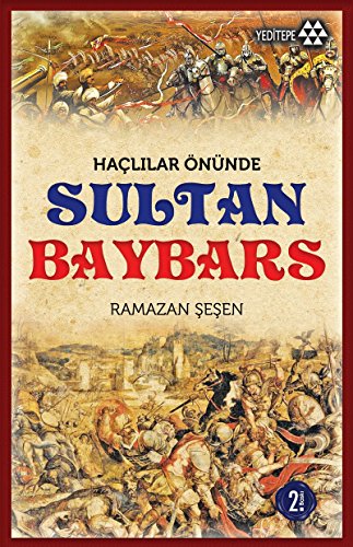 Haclilar Onunde Sultan Baybars.