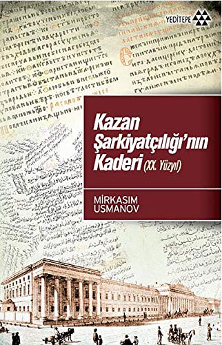 Kazan Sarkiyatciligi'nin kaderi (XX. yuzyil).