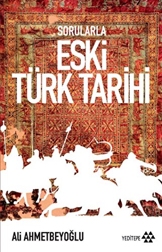 9786055200411: Sorularla Eski Trk Tarihi