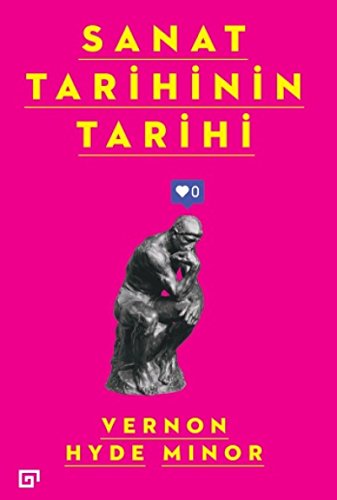Imagen de archivo de Sanat Tarihinin Tarihi (Turkish Edition) a la venta por Lucky's Textbooks