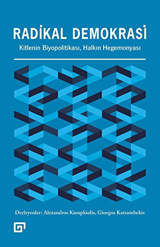 9786055250805: Radikal Demokrasi: Kitlenin Biyopolitikasi, Halkin Hegemonyasi (Turkish Edition)