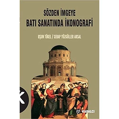 Sözden imgeye Bati sanatinda ikonografi.