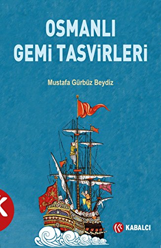 Osmanli gemi tasvirleri.
