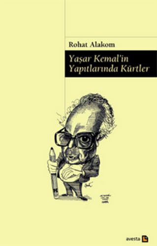 Yasar Kemal'in yapitlarinda Kürtler.