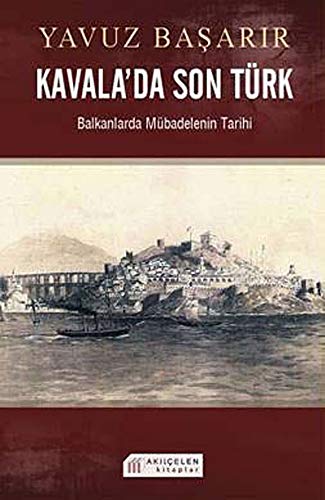 Kavala'da Son Türk