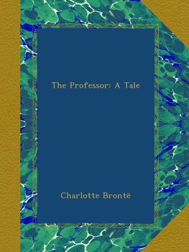 9786055469030: The Professor: A Tale