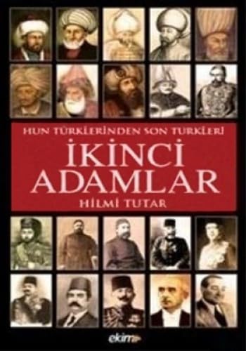 Hun Türklerinden Son Türklere Ikinci Adamlar