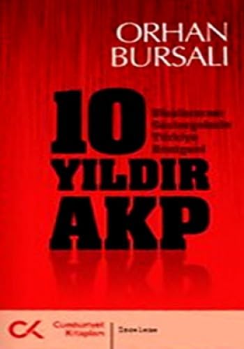 9786055525989: 10 YILDIR AKP (Turkish Edition)