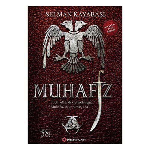 9786055535674: Muhafiz: 2000 Yillik Devlet Gelenegi Muhafizin Korumasinda...: 2000 Yıllık Devlet Geleneği Muhafız'ın Korumasında...