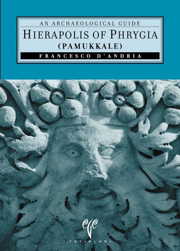 Imagen de archivo de Hierapolis of Phrygia (Pammukkale): An Archaeological Guide (Ancient Cities of Anatolia) a la venta por WorldofBooks