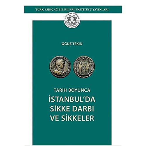 Stock image for Tarih boyunca Istanbul'da sikke darbi ve sikkeler. for sale by BOSPHORUS BOOKS