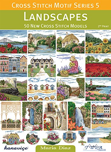 Beispielbild fr Cross Stitch Motif Series 5: Landscapes: 50 New Cross Stitch Models (Cross Stitch Motif, 5) zum Verkauf von WorldofBooks