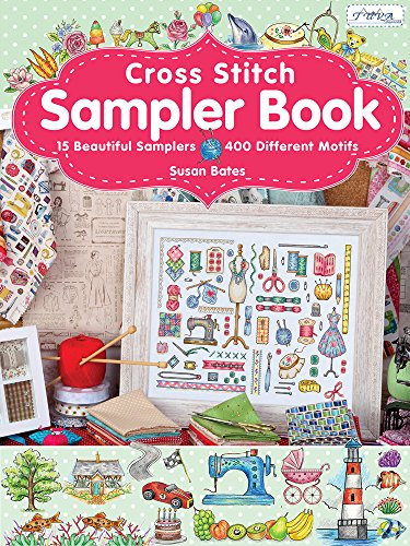 

Cross Stitch Sampler Book: 15 Beautiful Samplers, 400 Different Motifs