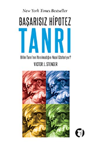 Stock image for Basarisiz hipotez: Tanri. Bilim Tanri'nin varolmadigini nasil gosteriyor? for sale by BOSPHORUS BOOKS