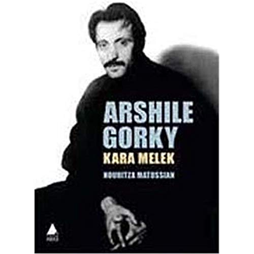 Beispielbild fr Arshile Gorky. Kara melek. Arshile Gorky'nin hayati. [= Black Angel: A Life of Arshile Gorky]. Translated by Menekse Arik, Tankut Aykut. zum Verkauf von BOSPHORUS BOOKS