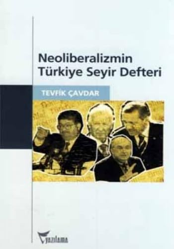 9786055892562: Neoliberalizmin Turkiye Seyir Defteri