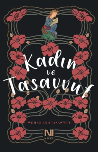 Beispielbild fr Kad?n ve Tasavvuf: Woman and Tasawwuf zum Verkauf von GF Books, Inc.
