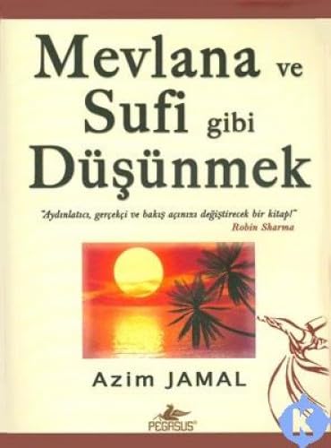 9786055943004: MEVLANA VE SUFİ GİBİ DŞNMEK