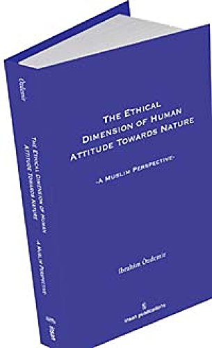The Ethical Dimension of Human Attitude Towards Nature