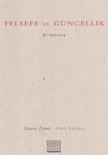Imagen de archivo de Felsefe ve guncellik. Bir tartisma. a la venta por BOSPHORUS BOOKS