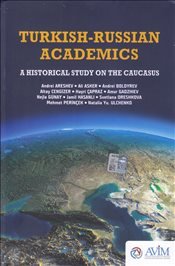 9786056061967: Turkish Russian Academics - A Historical Study on the Caucasus