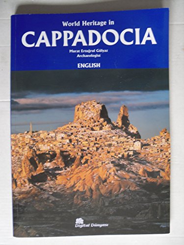 Beispielbild fr World Heritage in Cappadocia Murat Ertugrul Gulyaz Archeologist zum Verkauf von WorldofBooks