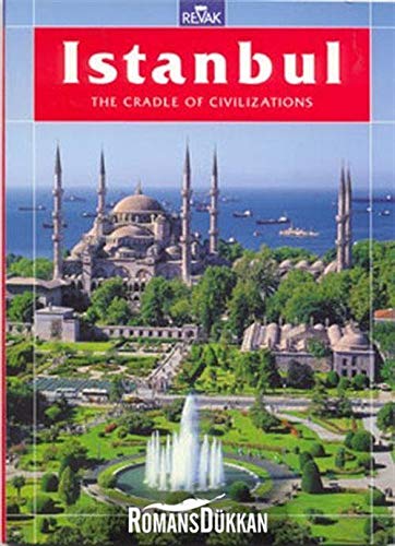 Stock image for Istanbul The Cradle of Civilizations for sale by Wonder Book