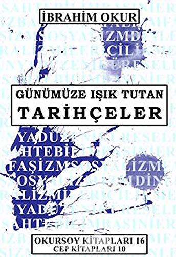 Günümüze Isik Tutan Tarihciler