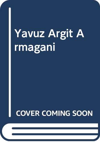 Imagen de archivo de Yavuz Argit armagani. a la venta por BOSPHORUS BOOKS