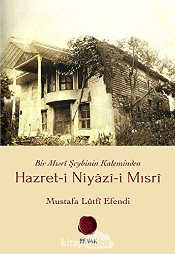 9786056332975: Bir Misri Seyhinin Kaleminden Hazret-i Niyazi-i Misri