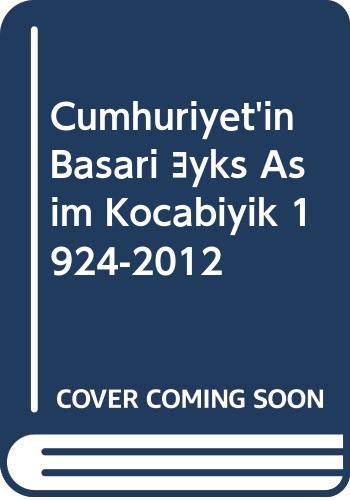 Stock image for Cumhuriyet'in basari yks: Asim Kocabiyik, 1924-2012. for sale by Khalkedon Rare Books, IOBA