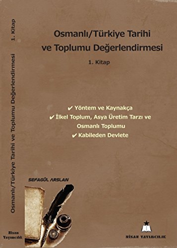 Imagen de archivo de Osmanli/Trkiye Tarihi ve Toplumu Degerlendirmesi - Vol 1 a la venta por Istanbul Books