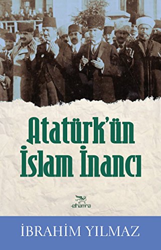 Beispielbild fr Atatrk'n Islam Inanci zum Verkauf von Istanbul Books