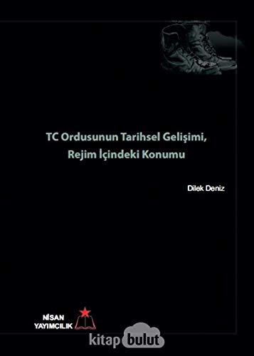 Imagen de archivo de TC Ordusunun Tarihsel Gelisimi, Rejim Icindeki Konumu a la venta por Istanbul Books
