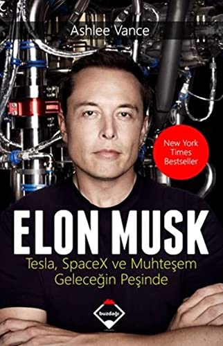 Beispielbild fr Elon Musk: Tesla, SpaceX ve Muhtesem Gelecegin Pesinde zum Verkauf von medimops