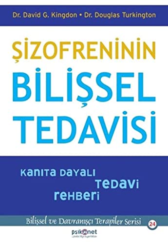 Beispielbild fr Sizofreninin Bilissel Tedavisi: Kanita Dayali Tedavi Rehberi: Bili?sel ve Davran??? Terapiler Serisi 24 zum Verkauf von Buchpark