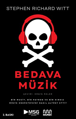 Beispielbild fr Bedava Mzik: Bir Mucit, Bir Patron ve Bir H?rs?z Mzik Endstrisini Nas?l Altst Etti? zum Verkauf von Buchpark